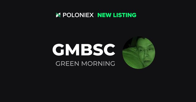 A promotional graphic announcing a Poloniex new listing for the GMBSC token (Green Morning), featuring a small circular profile picture of a man.