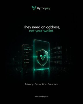 The image is a promotional graphic for Vymopay, featuring the tagline "They need an address, not your wallet" alongside a futuristic shield interface and the phrase "Privacy Protection Freedom" at the bottom. It visually reinforces the post's emphasis on Vymopay's "Shield Address" feature, highlighting how the service keeps destination wallets private through built-in AML checks and automatic forwarding.