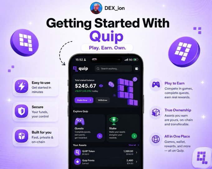 A promotional graphic titled 'Getting Started With Quip' by DEX_ion, featuring a mobile app interface showing a staked balance of $245.67, and highlighting features like 'Easy to use', 'Secure', 'Play to Earn', and 'True Ownership'.