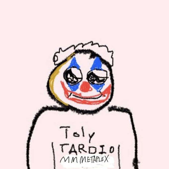 A crudely drawn digital sketch of a figure with clown makeup, a red nose, and blue markings under its eyes, labeled 'Toly TARDIO' and 'MM METALEX' on its body.