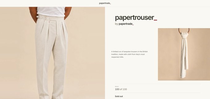 An e-commerce product page for 'papertrouser_' by papertrade_, described as 'A limited run of bespoke trousers in British tradition, made with cloth from Italy's most respected mills,' showing a sold-out status at 100 of 100.