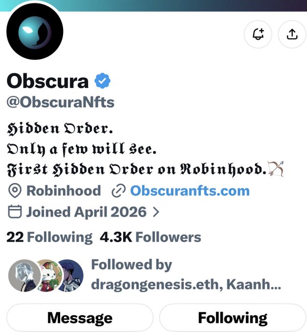 A Twitter/X profile for 'Obscura @ObscuraNfts' with a bio about a 'Hidden Order' on Robinhood, 4.3K followers, joined April 2026.