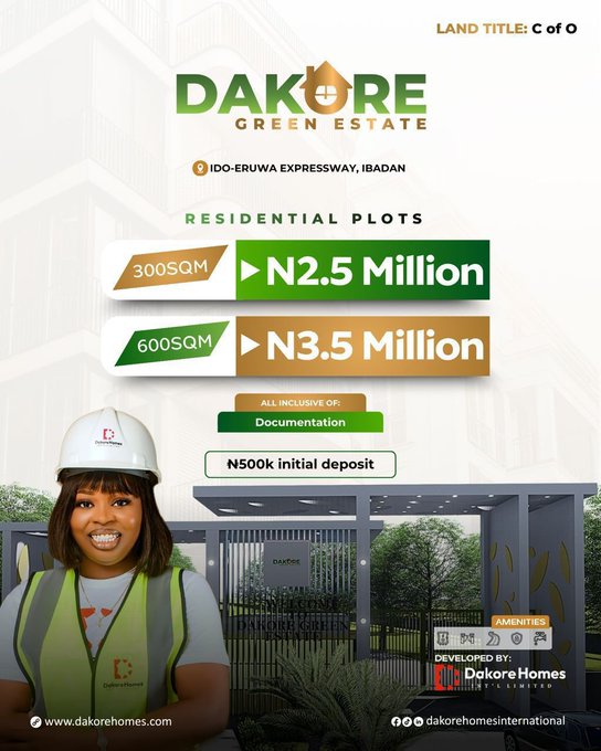 An advertisement for Dakore Green Estate located on Ido-Eruwa Expressway, Ibadan, offering residential plots of 300sqm for ₦2.5 Million and 600sqm for ₦3.5 Million with a ₦500k initial deposit and documentation included, developed by Dakore Homes International.