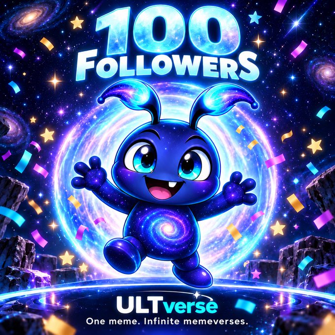 A celebratory graphic featuring a blue cartoon alien-like character with a cosmic body, displaying '100 FOLLOWERS' at the top and 'ULTverse - One meme. Infinite memeverses.' at the bottom, surrounded by confetti.