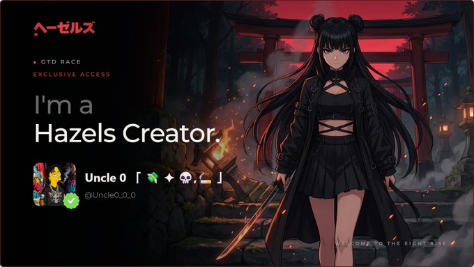 The image showcases a Hazels Creator profile titled "I'm a Hazels Creator" for user "Uncle 0" (@Uncle0_0_0), featuring an anime-style female character in black attire holding a sword against a dark shrine backdrop, with tags indicating "GTD RACE" and "EXCLUSIVE ACCESS" badges, visually reinforcing the accompanying post's celebration of early membership in the @0xhazels ecosystem—a creator-focused NFT project built by @Rosaaa that emphasizes utility through NFT ownership and staking rather than token-based speculation.