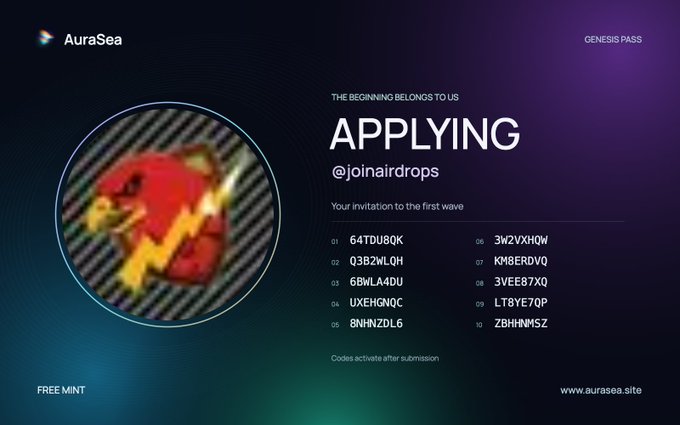 The image displays the AuraSea Genesis Pass whitelist application page with the heading "APPLYING @joairdrops" and "THE BEGINNING BELONGS TO US," featuring a list of 10 unique activation codes (64TDU8QK, Q3B2WLQH, 6BWLA4DU, UXEHQNQC, 8NHNZDL6, 3W2VXHQW, KMBERDVQ, 3VEE87XQ, LT8YE7QP, ZBHHNMSZ) for free mint entries. The post highlights several of these codes (3VEE87XQ, 3W2VXHQW, 64TDU8QK, 6BWLA4DU, 8NHNZDL6) as the user's selected activation codes for the @auraseaonly whitelist application at aurasea.site.