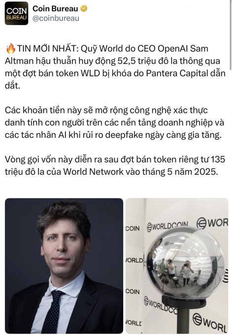 A Coin Bureau tweet in Vietnamese reports that Tools for Humanity, led by OpenAI CEO Sam Altman, raised $52.5 million through a token sale of $WLD led by Pantera Capital to expand identity verification technology and combat deepfake risks, following World Network's $135 million private token sale in May 2025. The post includes photos of Sam Altman and the Worldcoin logo, supporting the article's coverage of the crypto project's fundraising efforts.