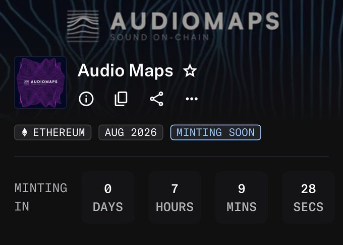 A countdown timer for the Audio Maps NFT mint on Ethereum, showing 0 days, 7 hours, 9 minutes, and 28 seconds until minting begins in August 2026, with the image labeled "MINTING SOON."