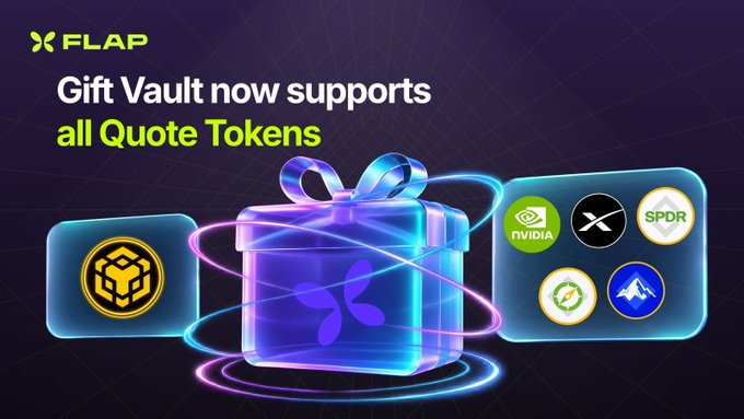 A promotional graphic from FLAP announces "Gift Vault now supports all Quote Tokens," featuring a glowing blue gift box surrounded by circular icons representing various assets including NVIDIA, SPDR, along with other trading symbols, visually illustrating the platform's expanded ability to gift diverse financial assets beyond traditional crypto pairs.