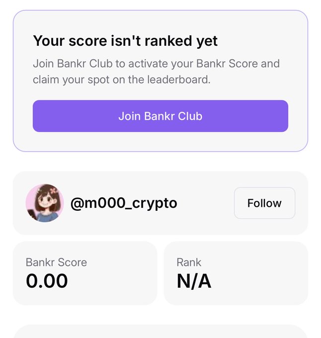 A screenshot from a Bankr Club app showing the message 'Your score isn't ranked yet' with a Bankr Score of 0.00, Rank N/A, and the username @m000_crypto.