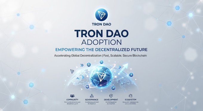 A promotional graphic for 'TRON DAO ADOPTION' with the tagline 'EMPOWERING THE DECENTRALIZED FUTURE' and 'Accelerating Global Decentralization | Fast, Scalable, Secure Blockchain', featuring a globe icon and categories for Community, Governance, Development, and Ecosystem.