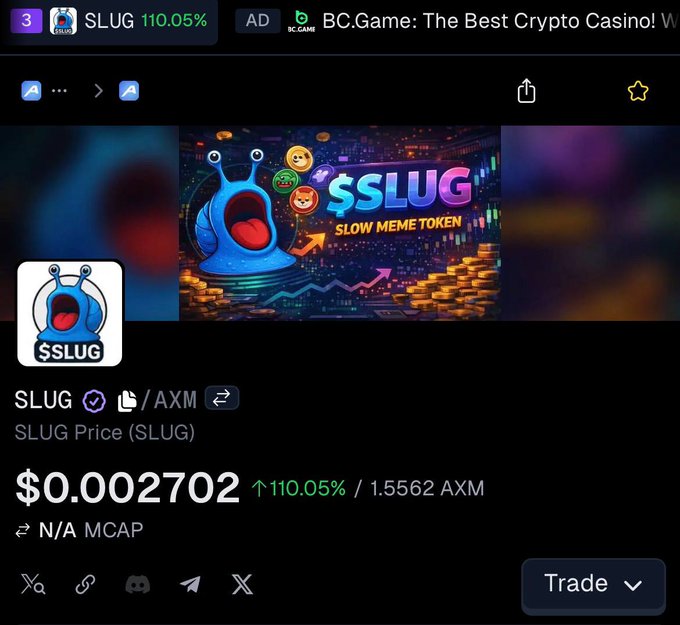 A screenshot of a cryptocurrency tracking app showing the $SLUG token (Slow Meme Token) priced at $0.002702, up 110.05%, with 1.5562 AXM, traded on a platform that has an ad for 'BC.Game: The Best Crypto Casino'.