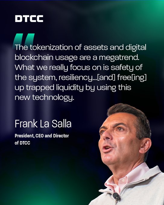 The image shows a quote graphic from DTCC featuring CEO Frank La Salla, who states: "The tokenization of assets and digital blockchain usage are a megatrend. What we really focus on is safety of the system, resiliency...[and] free[ing] up trapped liquidity by using this new technology." The quote reinforces the post's message about RWA tokenization being an unstoppable financial megatrend, with La Salla emphasizing DTCC's focus on leveraging blockchain technology to unlock liquidity through asset tokenization.