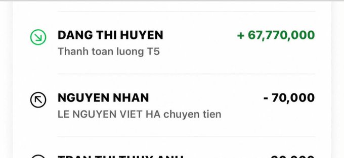 A screenshot of a banking transaction history showing deposits and transfers in Vietnamese, including "DANG THI HUYEN" with a deposit of "+ 67,770,000" for "Thanh toan luong T5" and "NGUYEN NHAN" with a withdrawal of "- 70,000" labeled "LE NGUYEN VIET HA chuyen tien".