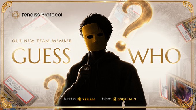 A 'Guess Who' themed announcement for Renaiss Protocol, showing a silhouetted figure wearing a golden mask and holding a finger to their lips, with text reading 'OUR NEW TEAM MEMBER GUESS WHO' and noting it is backed by YZiLabs and built on BNB Chain.
