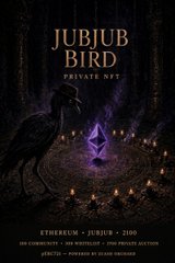 A dark, atmospheric poster advertises "JUBJUB BIRD" as a private NFT drop on Ethereum, dated June 9, 2100, featuring a shadowy bird in a candlelit forest.
