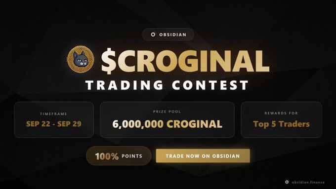 A promotional banner for a $CROGINAL trading contest on Obsidian, running from September 22-29, featuring a 6,000,000 $CROGINAL prize pool awarded to the top 5 traders with a 100% points boost. The image highlights key contest details including the timeframe, prize pool, and a "Trade Now on Obsidian" call-to-action, aligning with the post's call for traders to participate.