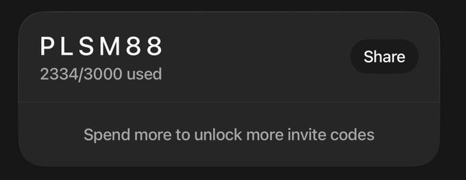 A dark interface displays an invite code 'PLSM88' with '2334/3000 used' and a 'Share' button, noting 'Spend more to unlock more invite codes'.