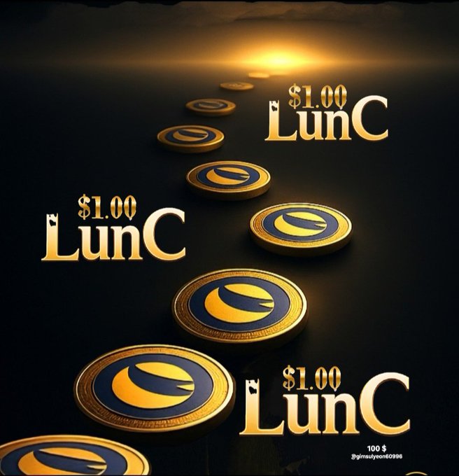 A dark promotional graphic for “$1.00 LunC” shows gold-and-black LunC tokens arranged along a path toward a glowing light.