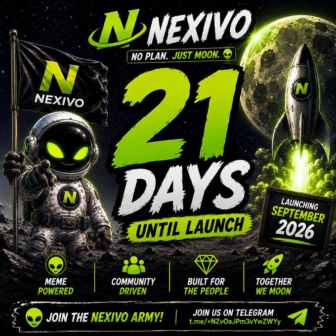 Promotional graphic for 'NEXIVO' with the tagline 'NO PLAN. JUST MOON,' announcing '21 DAYS UNTIL LAUNCH' and 'LAUNCHING SEPTEMBER 2026' alongside an alien astronaut and rocket.