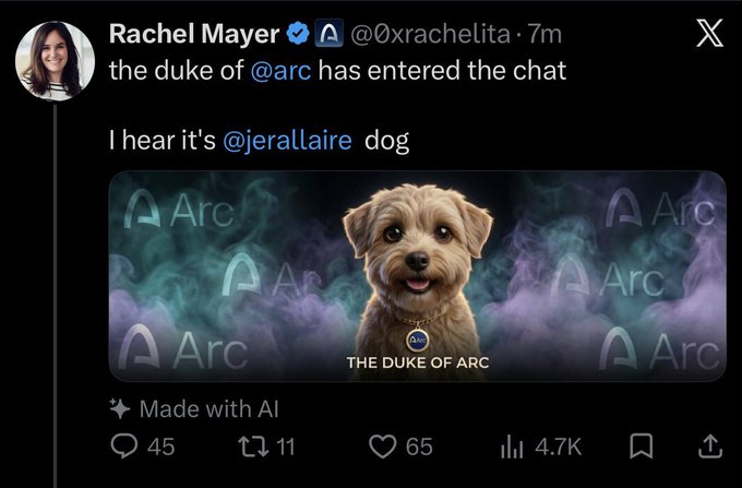 A tweet from Rachel Mayer (@0xrachelita) reads 'the duke of @arc has entered the chat' and 'I hear it's @jerallaire dog,' featuring an AI-generated image labeled 'THE DUKE OF ARC' showing a cute dog wearing a blue Arc badge against a smoky background with Arc logos.