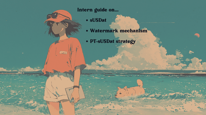 An anime-style illustration of a girl in orange attire at the beach with a dog, titled 'Intern guide on...' covering sUSDai, Watermark mechanism, and PT-sUSDai strategy.