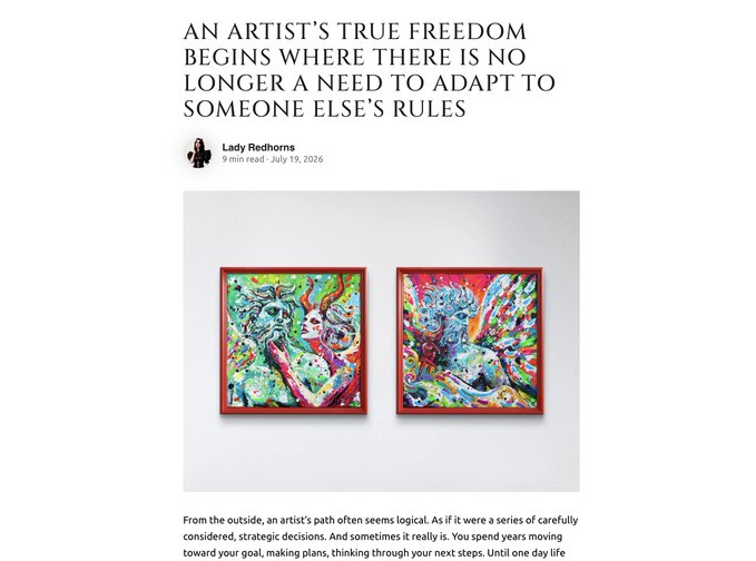A blog post titled 'AN ARTIST'S TRUE FREEDOM BEGINS WHERE THERE IS NO LONGER A NEED TO ADAPT TO SOMEONE ELSE'S RULES' by Lady Redhorns, dated July 19, 2026, featuring two colorful framed abstract paintings.