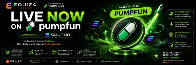 Promotional banner for Equiza Assets announcing 'LIVE NOW ON pumpfun' with text 'Launching on Solana' and features like 'ON-CHAIN ASSET MARKETPLACE', 'BUY & SELL', 'INVENTORY BASKET', and 'ON-CHAIN INFRASTRUCTURE'.