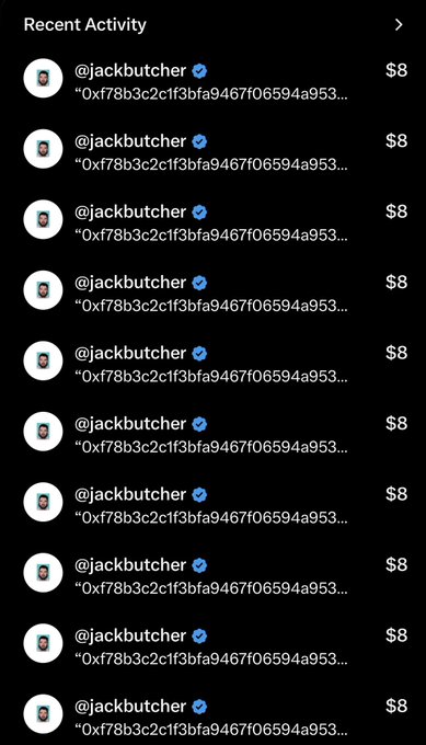A mobile app interface showing a 'Recent Activity' feed with multiple $8 transactions from verified user @jackbuttcher, each displaying an identical transaction hash beginning with '0xf78b3c2c1f3bbfa9467f06594a953...'