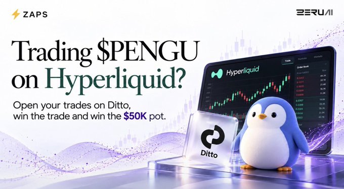 A promotional graphic asking 'Trading $PENGU on Hyperliquid?' with text 'Open your trades on Ditto, win the trade and win the $50K pot,' featuring Zaps and Beru logos, a laptop showing a chart, and a 3D penguin mascot.