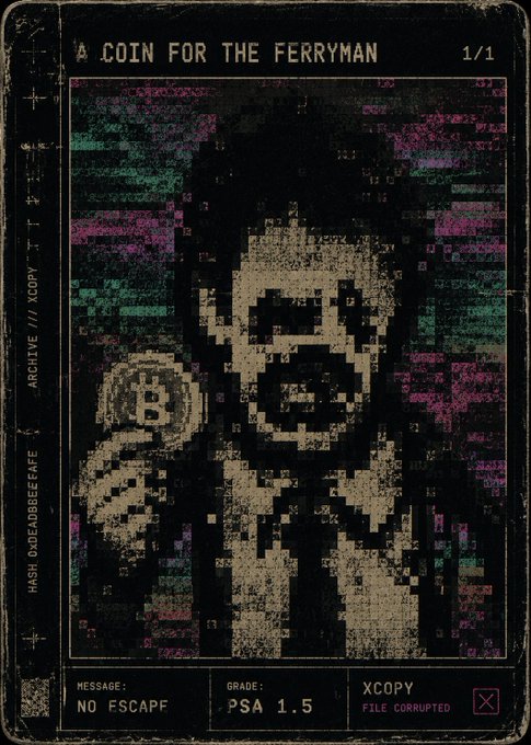 A pixelated, glitch-art style tarot card titled 'A COIN FOR THE FERRYMAN 1/1' featuring a skull-like figure holding a Bitcoin coin, labeled 'XCOPY FILE CORRUPTED' at the bottom.