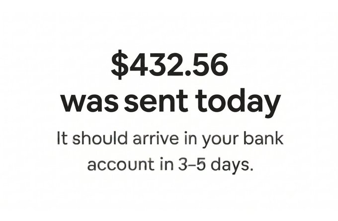 A notification showing '$432.56 was sent today' with the message 'It should arrive in your bank account in 3–5 days.'