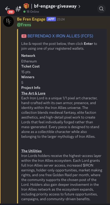 A Discord post in the "bf-engage-giveaway" channel from "Be Fren Engage" announces a FCFS giveaway for "BEFRENDAO X IRON ALLIES" on the Ethereum network, requiring 15 pts as ticket cost with 5 winners, detailing the project's lore about 1/1 pixel art Iron Lords and utility benefits like highest-access server privileges and $IRON earnings—aligning with the accompanying message encouraging members to use Engage points for exclusive FCFS opportunities.