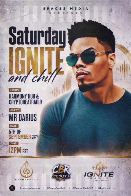 A promotional flyer for "Saturday IGNITE and Chill" hosted by Harmony Hub & CryptoBeatRadio, featuring guest Mr. Darius on September 5th, 2026 at 12PM PST, presented by Spaces Media. The post appears unrelated to the image, as it references a Forever Cookin X NFTNYC recap, while the flyer advertises a music/radio show event.
