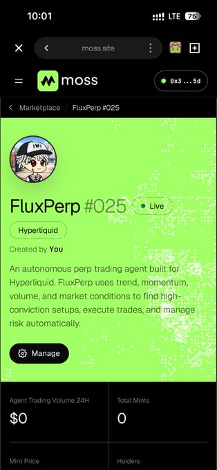 A mobile screenshot of moss.site showing a "FluxPerp #025" autonomous trading agent on Hyperliquid, currently Live with $0 trading volume and 0 mints.