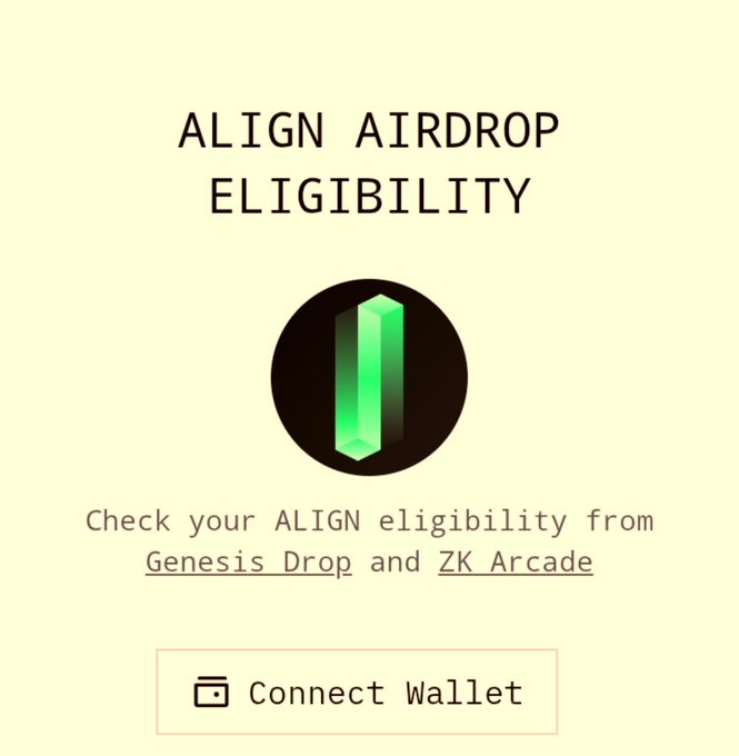 A pale yellow promotional graphic displays "ALIGN AIRDROP ELIGIBILITY" above a green crystal logo, inviting users to "Check your ALIGN eligibility from Genesis Drop and ZK Arcade" via a "Connect Wallet" button, corresponding to the post announcing the $ALIGN airdrop checker is now live.