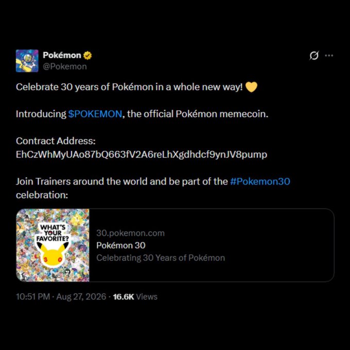 The image shows a tweet from the official @Pokemon account announcing "$POKEMON," purportedly the official Pokémon memecoin, celebrating 30 years of Pokémon, along with a contract address and a link to "30.pokemon.com." The tweet aligns with the accompanying post noting that the official Pokémon X account was hacked to promote a fake memecoin scam.