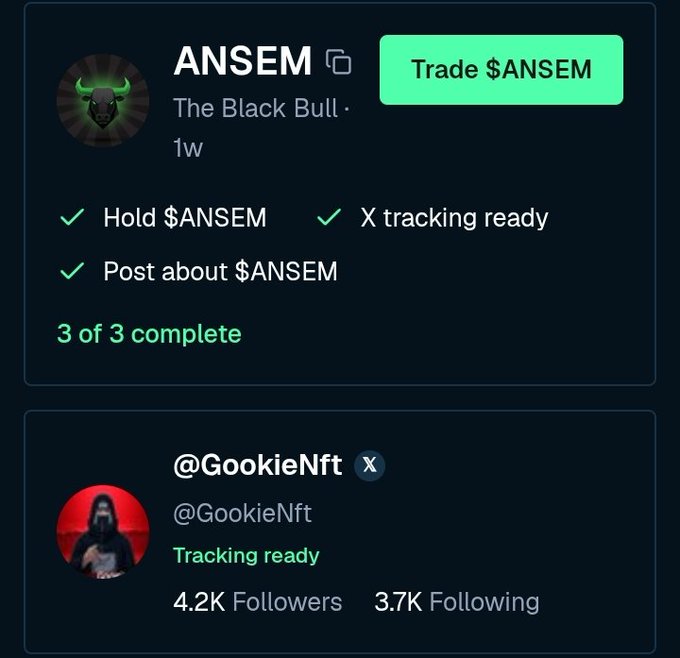 A crypto trading interface shows the $ANSEM token ('The Black Bull') with tasks completed: Hold $ANSEM, Post about $ANSEM, and X tracking ready, alongside a separate panel for @GookieNft showing 4.2K followers.