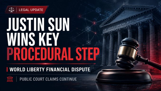 A 'Legal Update' graphic with the headline 'JUSTIN SUN WINS KEY PROCEDURAL STEP' related to the 'World Liberty Financial Dispute', featuring a courthouse and gavel.