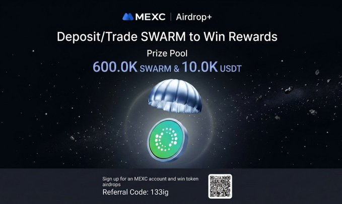 A MEXC Airdrop+ promotional banner advertising a 600,000 $SWARM and 10,000 $USDT prize pool for depositing and trading SWARM tokens, featuring the SWARM logo against a starry space background with a referral code "133ig" and QR code for sign-ups.