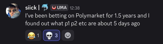 A Discord message from user 'siick' stating: 'I've been betting on Polymarket for 1.5 years and I found out what p1 p2 etc are about 5 days ago', receiving laughing and skull reactions.