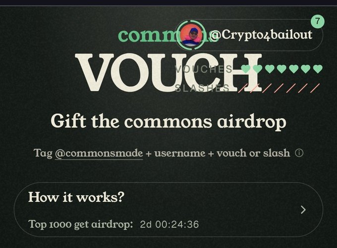 Screenshot of the "Gift the commons airdrop" page on commonsmade.com showing the "@Crypto4bailout" account has 7 vouches and 7 slashes, with instructions to tag @commonsmade + username + vouch or slash, and a countdown timer (2d 00:24:36) for the top 1000 to receive an airdrop.