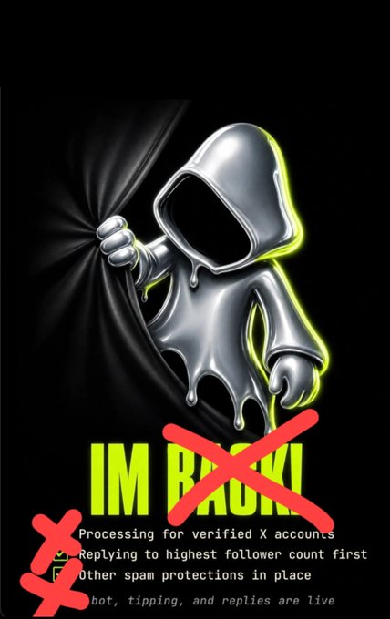 A stylized silver hooded figure with a dripping, liquid-like appearance is shown pulling back a black curtain, with the text "IM BACK!" prominently displayed beneath it. The image includes a list of anti-spam features such as "Processing for verified X accounts," "Replying to highest follower count first," and "Other spam protections in place," which are crossed out with red X marks, reinforcing the post's message about $MOTION bot protections.