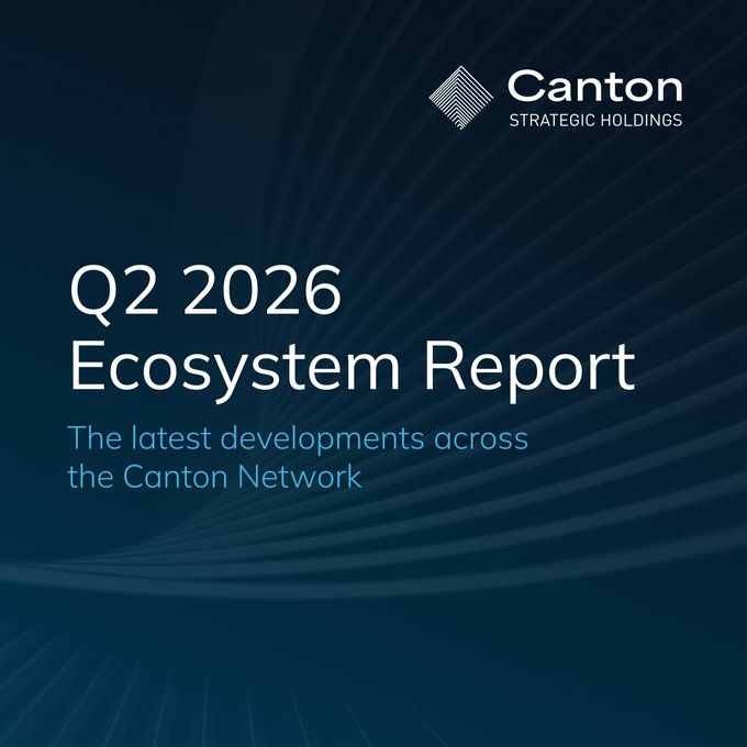 A dark blue cover page for the 'Q2 2026 Ecosystem Report' by Canton Strategic Holdings, subtitled 'The latest developments across the Canton Network.'