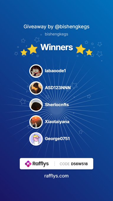 A giveaway winners announcement by @bishengkegs on Rafflys, listing winners labaoode1, ASD123NNN, Sherlocnfts, Xiaotaiyana, and George0751 with code D56W518.