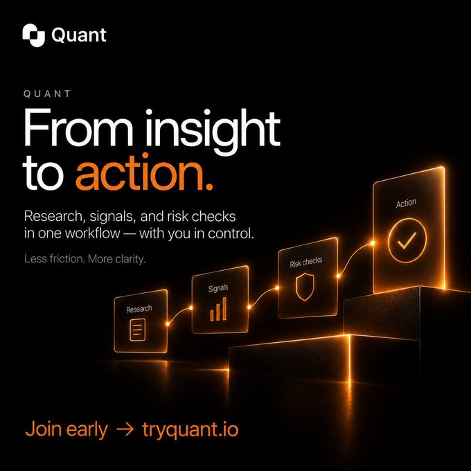 Promotional ad for 'Quant' with the tagline 'From insight to action,' featuring a visual workflow of Research, Signals, Risk checks, and Action, with a call to 'Join early → tryquant.io'.