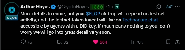 A tweet from Arthur Hayes (@CryptoHayes) about a $FLOP airdrop depending on testnet activity, mentioning a testnet token faucet on Technocore.chat accessible by agents with a DID key.