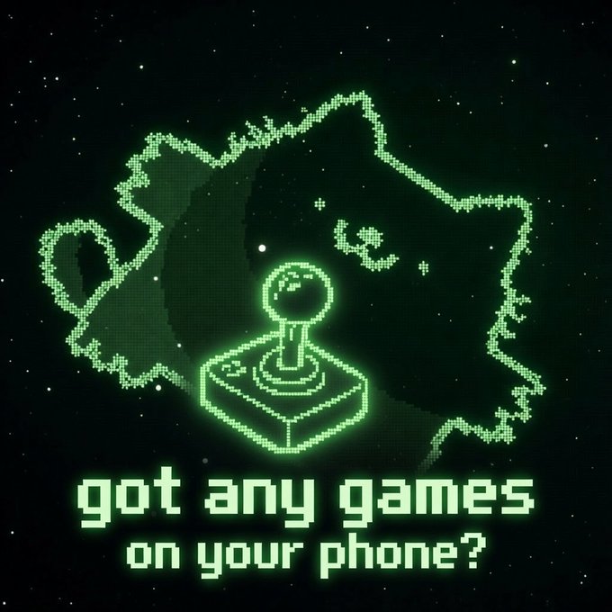 A pixel-art style green neon graphic of a silhouette playing an arcade joystick with the text 'got any games on your phone?'