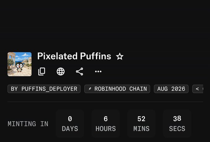 A countdown timer on OpenSea shows "Pixelated Puffins" NFT by PUFFINS_DEPLOYER launching on the Robinhood Chain in 0 days, 6 hours, 52 minutes, and 38 seconds. The image supports the post by displaying the project's name, creator, chain, and upcoming launch timing as referenced in the mint announcement.