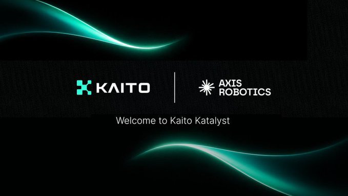 A welcome graphic for the "Kaito Katalyst" event featuring the KAITO and AXIS ROBOTICS logos against a dark background with glowing teal waves, promoting a partnership announcement following Axis Robotics' $12 million seed funding round led by Hack VC.